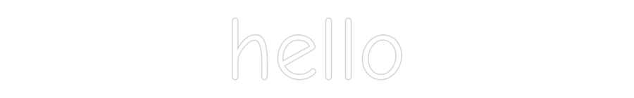 Custom Neon: hello