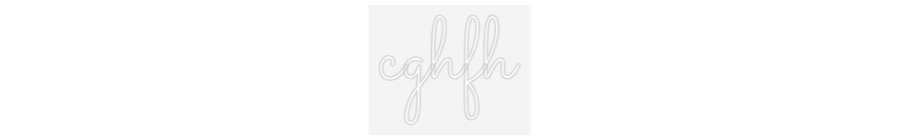 Custom Neon: cghfh