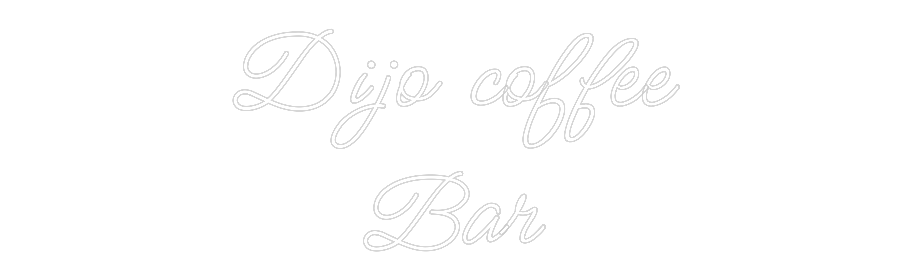 Custom Neon: Dijo coffee
...