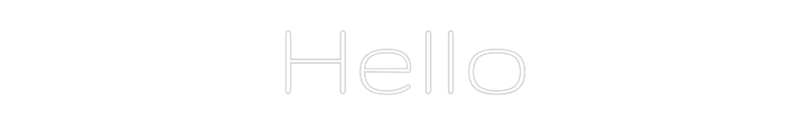 Custom Neon: Hello