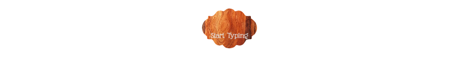 Custom Sign: Start Typing