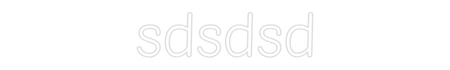 Custom Neon: sdsdsd