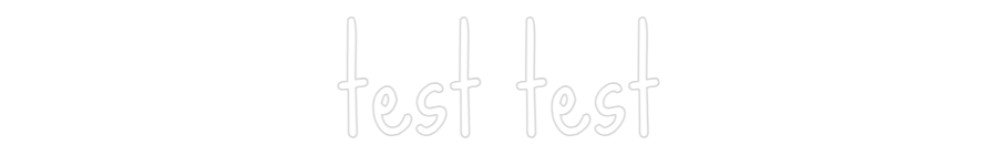 Custom Neon: test test