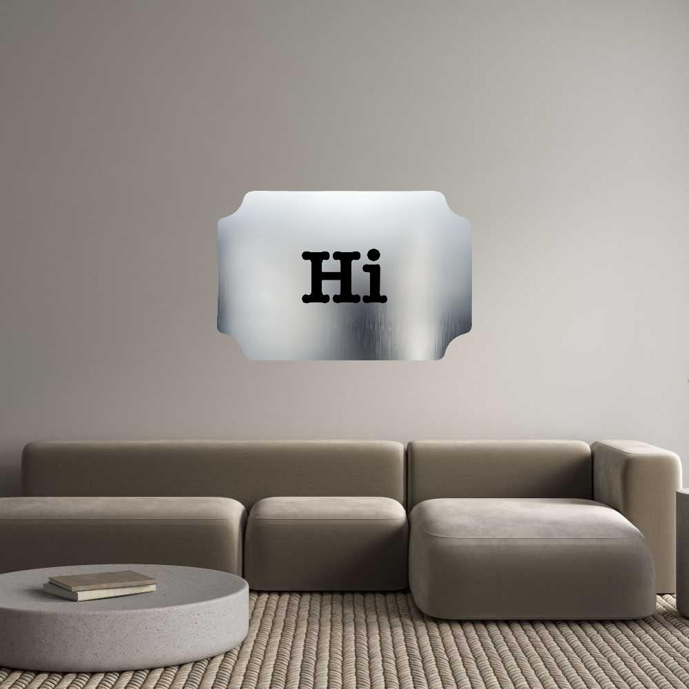 Custom Sign: Hi