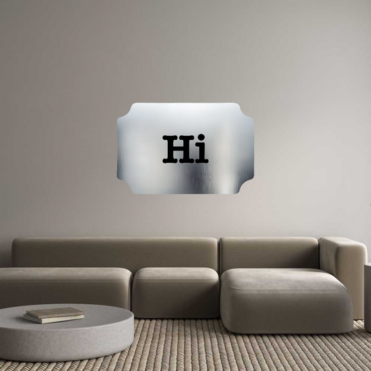 Custom Sign: Hi
