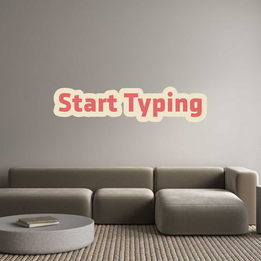 Custom Sign: Start Typing