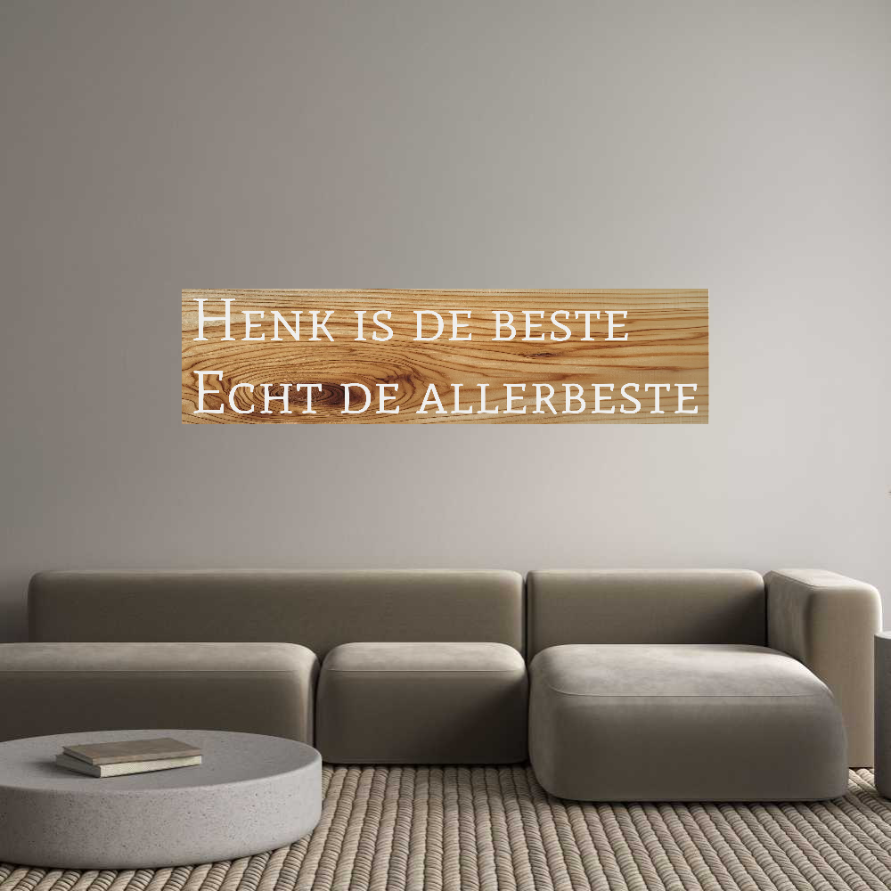 Custom Sign: Henk is de be...