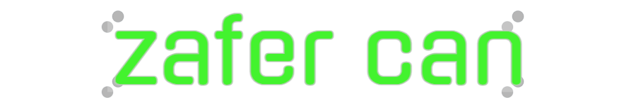 Custom Neon: zafer can