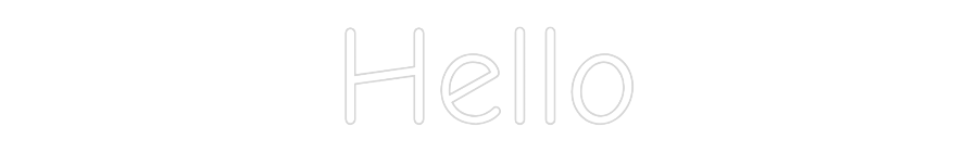 Custom Neon: Hello