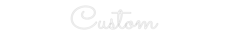 Custom Neon: Custom