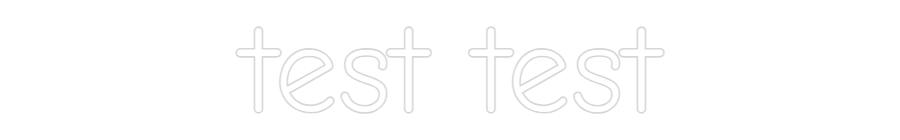 Custom Neon: test test
