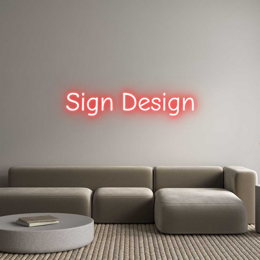 Custom Neon: Sign Design