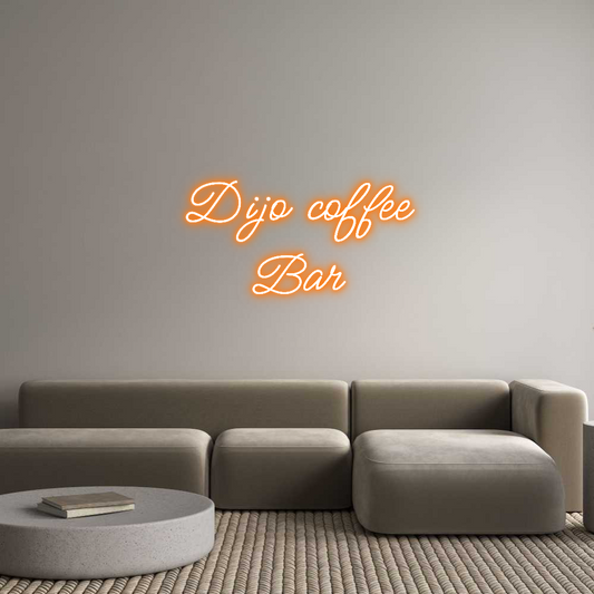 Custom Neon: Dijo coffee
...