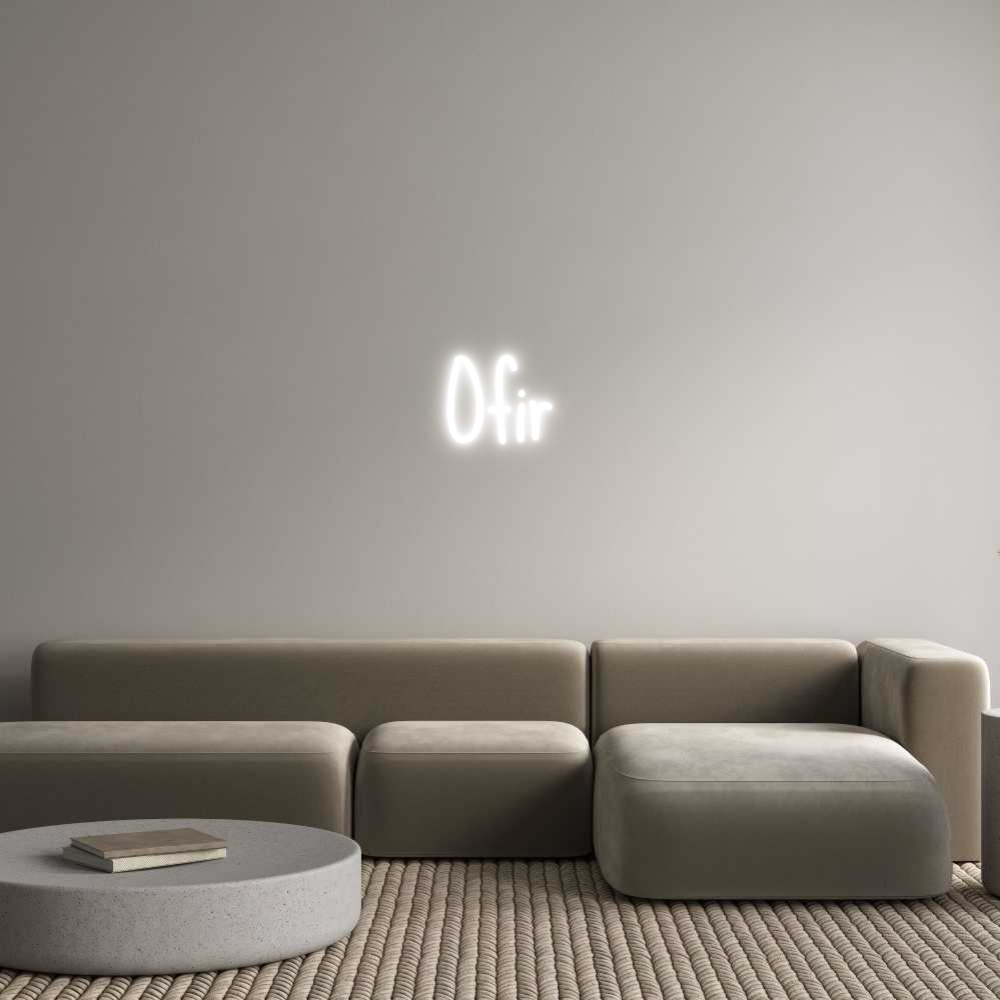 Custom Neon: Ofir