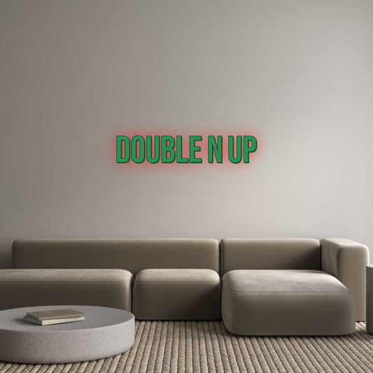 Custom Sign: DOUBLE N UP