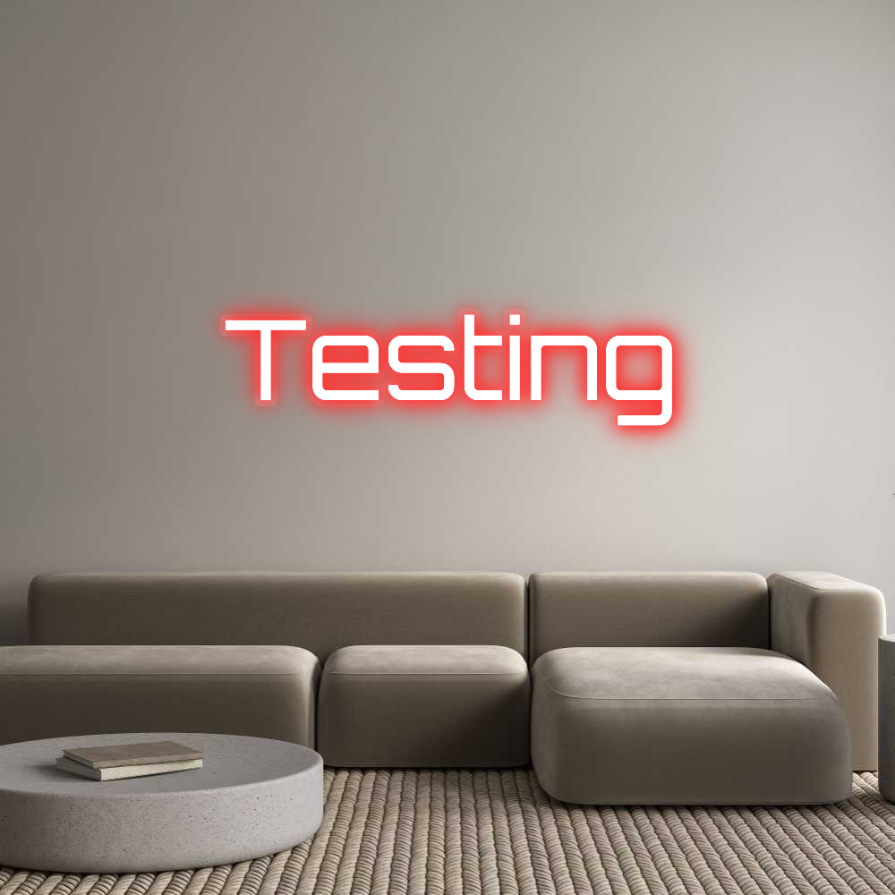 Custom Neon: Testing