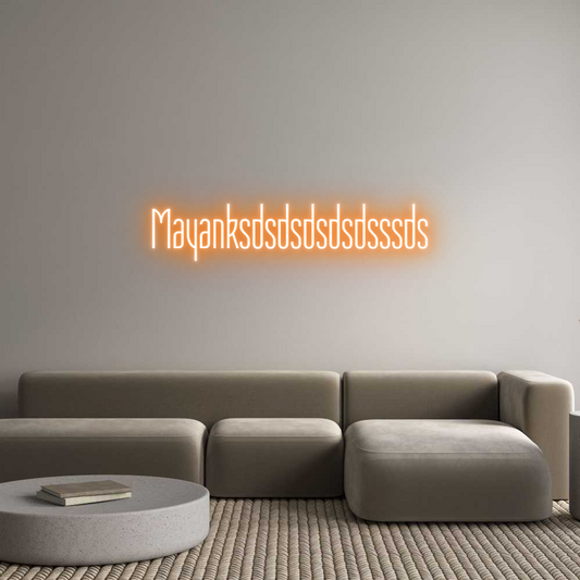 Custom Neon: Mayanksdsdsds...