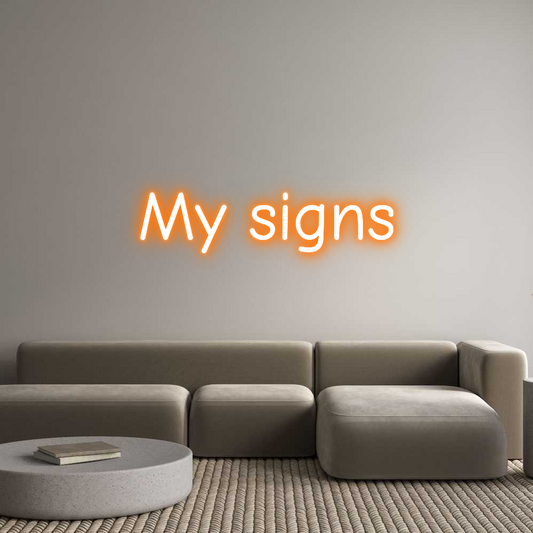 Custom Neon: My signs